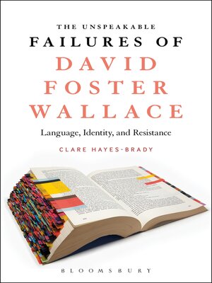 cover image of The Unspeakable Failures of David Foster Wallace